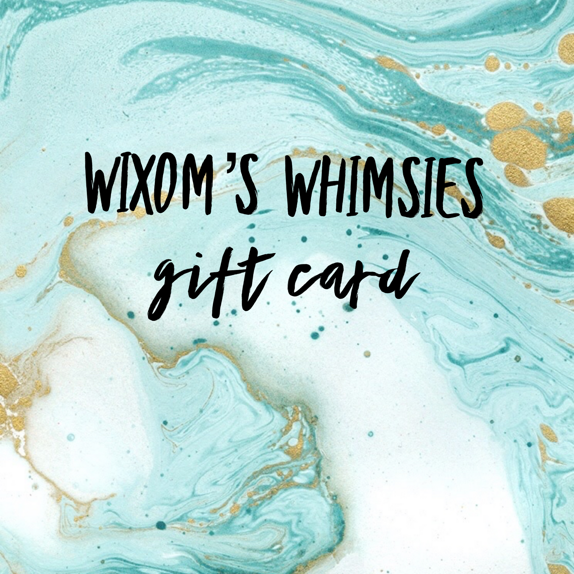 Wixom's Whimsies Gift Card